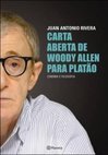 CARTA ABERTA DE WOODY ALLEN PARA PLATAO