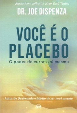 Você e o placebo