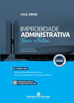 Improbidade administrativa: teoria e prática