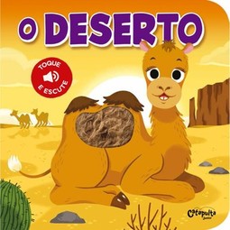 O deserto: Toque e Escute