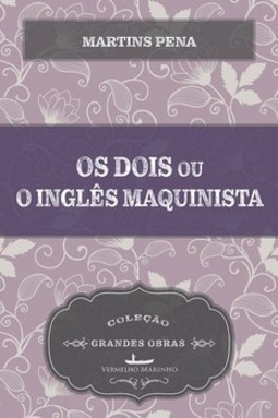 Os dois ou o inglês e o maquinista