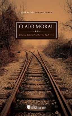 O ato moral: uma resposta na fé