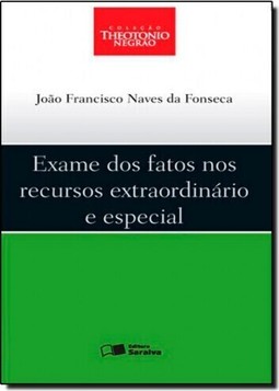 Exame Dos Fatos Nos Recursos Extraordinario E Especial