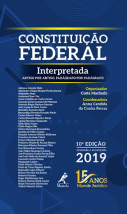 Constituição Federal interpretada: artigo por artigo, parágrafo por parágrafo