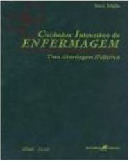 Cuidados Intensivos de Enfermagem: uma Abordagem Holística