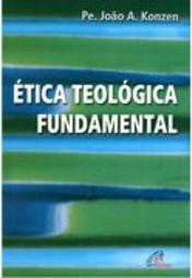 Ética Teológica Fundamental