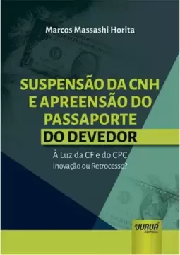 Suspensão da CNH e Apreensão do Passaporte do Devedor