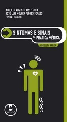 Sintomas e Sinais na Prática Médica: Consulta Rápida
