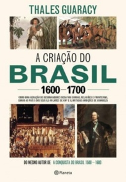 A Criação Do Brasil