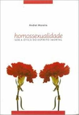 Homossexualidade sob a ótica do espírito imortal