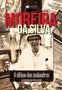 Moreira da Silva O último dos Malandros