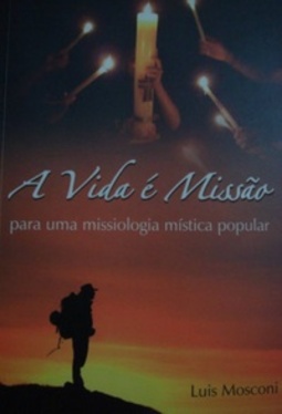 A Vida é Missão