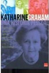 Katharine Graham: uma História Pessoal