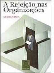 A Rejeição nas Organizações