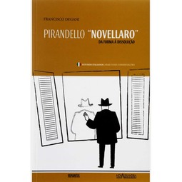 Pirandello "Novellaro" - da forma à dissolução