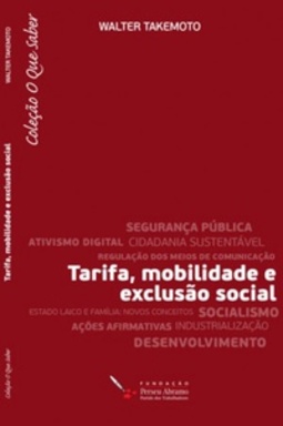Tarifa, mobilidade e exclusão social (O que saber #4)