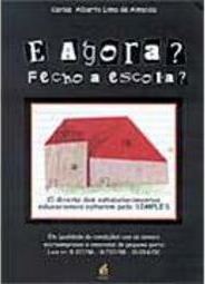 E Agora? Fecho a Escola?