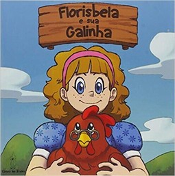 Florisbela e sua galinha