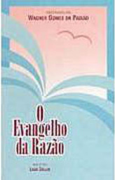 O Evangelho da Razão