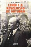 LENIN E A REVOLUCAO DE OUTUBRO – TEXTOS NO CALOR DA HORA (1917-1923)