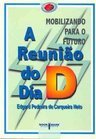 A Reunião do Dia D