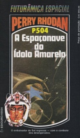 A Espaçonave do Ídolo Amarelo (Perry Rhodan #504)
