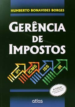 Gerência de impostos: IPI, ICMS, ISS e IR