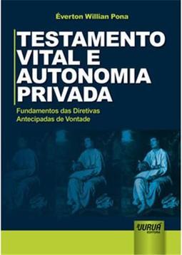 Testamento Vital e Autonomia Privada