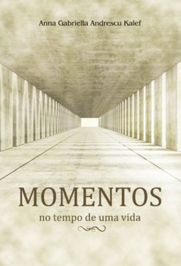 Momentos: no tempo de uma vida