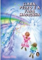 CLARA PEDRO E A FADA MADRINHA
