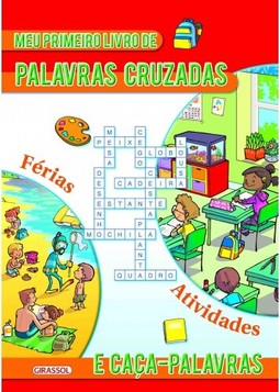 Meu Primeiro Livro de Palavras Cruzadas e Caça-Palavras