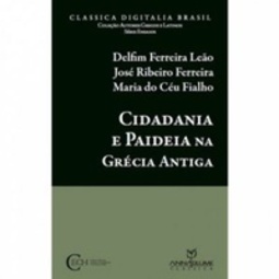 Cidadania e Paideia na Grécia Antiga (Estudos Clássicos #1)