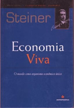 Economia Viva: o Mundo como Organismo Econômico Único
