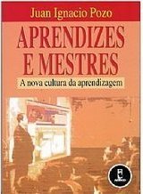 Aprendizes e Mestres: a Nova Cultura da Aprendizagem