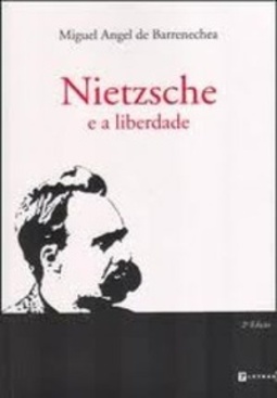 Nietzsche e a Liberdade