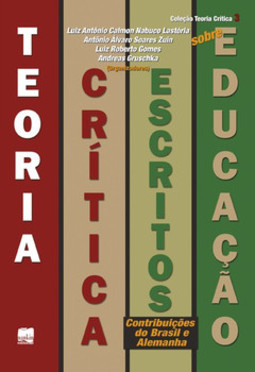 Teoria crítica: escritos sobre educação - Contribuições do Brasil e Alemanha