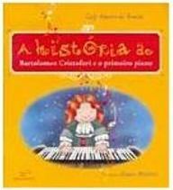 História de Bartolomeu Cristofori e o Primeiro Piano
