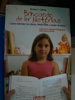 Brincando de Ler Histórias: Como Estimular na Criança, desde Bebê,...