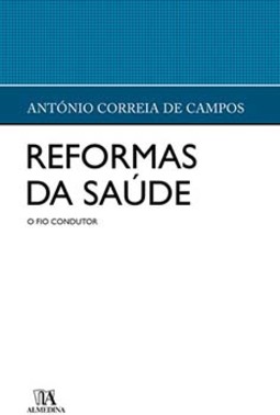 Reformas da saúde: o fio condutor
