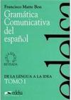 Gramática Comunicativa del Español: De la Lengua a la Idea - Tomo 1