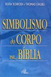 Simbolismo do Corpo na Bíblia