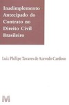 Inadimplemento antecipado do contrato no direito civil brasileiro