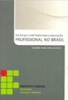 Políticas e diretrizes para a educação profissional no Brasil