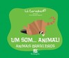 Um Som...Animal! - Animais Brasileiros