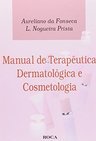 Manual de Terapêutica Dermatológica e Cosmetologia