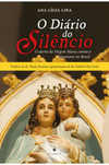 O diário do silêncio: o alerta da Virgem Maria contra o comunismo no Brasil