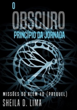 O obscuro princípio da jornada (Missões do Além)