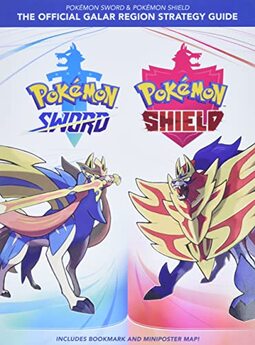 Pokémon Sword & Pokémon Shield: The Official Galar Region Strategy Guide