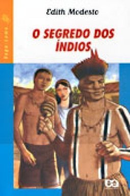 O Segredo dos Índios