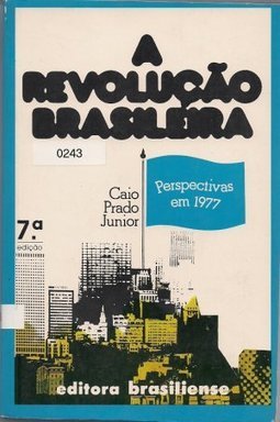A Revolução Brasileira: Perspectivas em 1977